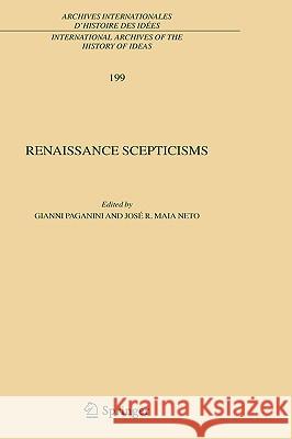 Renaissance Scepticisms Gianni Paganini Josa(c) R. M. Neto 9781402085178