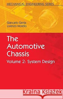 The Automotive Chassis, Volume 2: System Design Genta, Giancarlo 9781402086731 Springer