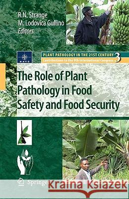 The Role of Plant Pathology in Food Safety and Food Security  9781402089312 KLUWER ACADEMIC PUBLISHERS GROUP