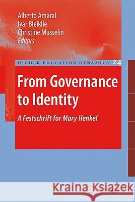 From Governance to Identity: A Festschrift for Mary Henkel Amaral, Alberto 9781402089930 Springer