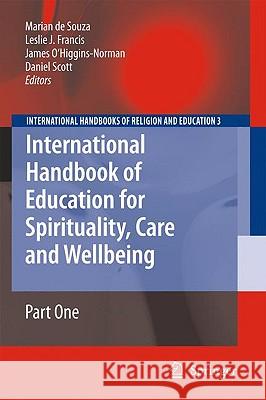 International Handbook of Education for Spirituality, Care and Wellbeing 2 Volume Set de Souza, Marian 9781402090172 Springer