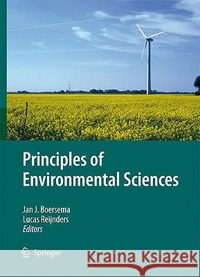Principles of Environmental Sciences Jan J. Boersema Lucas Reijnders 9781402091575