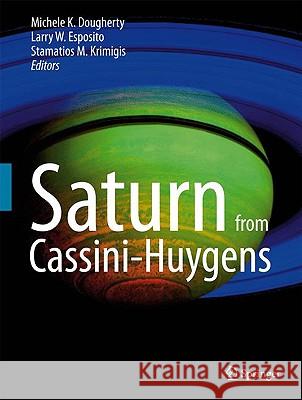 Saturn from Cassini-Huygens [With DVD ROM] Dougherty, Michele 9781402092169