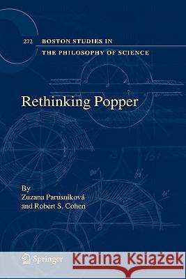 Rethinking Popper Zusanna Parusnikova R. S. Cohen 9781402093371 Springer