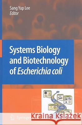 Systems Biology and Biotechnology of Escherichia Coli Lee, Sang Yup 9781402093937 Springer