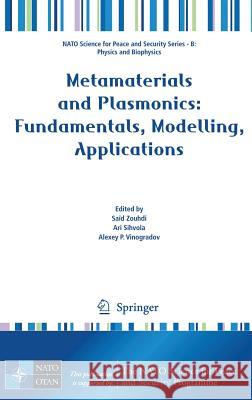 Metamaterials and Plasmonics: Fundamentals, Modelling, Applications Saad Zouhdi Ari Sihvola Alexey P. Vinogradov 9781402094057 Springer