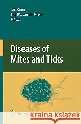 Diseases of Mites and Ticks  9781402096945 KLUWER ACADEMIC PUBLISHERS GROUP