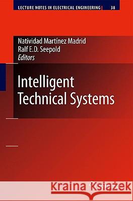 Intelligent Technical Systems Natividad Marta-Ne Ralf E. D. Seepold 9781402098222