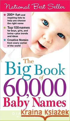 The Big Book of 60,000 Baby Names Diane Stafford 9781402209505 Sourcebooks