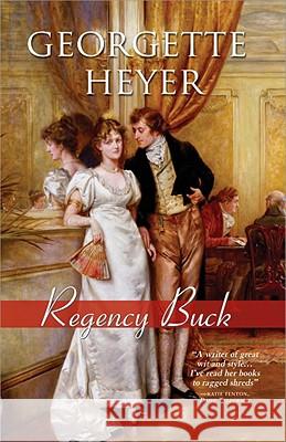 Regency Buck Georgette Heyer 9781402213496 Sourcebooks Casablanca