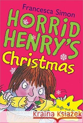 Horrid Henry's Christmas Francesca Simon 9781402217821 Sourcebooks Jabberwocky