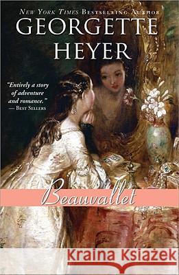 Beauvallet Georgette Heyer 9781402219511 Sourcebooks Casablanca