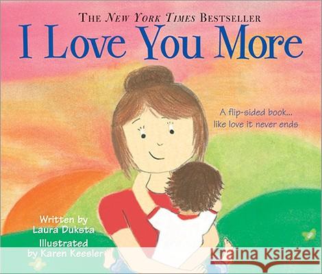 I Love You More Laura Duksta 9781402224607 Sourcebooks Jabberwocky