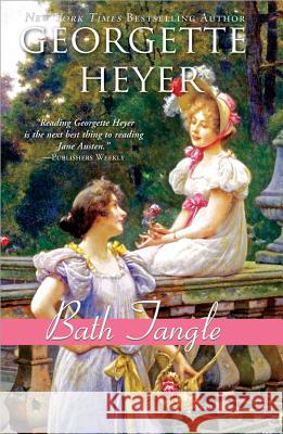 Bath Tangle Georgette Heyer 9781402238796 Sourcebooks Casablanca