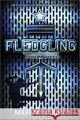 Fledgling: Jason Steed Cooper, Mark 9781402239991 0