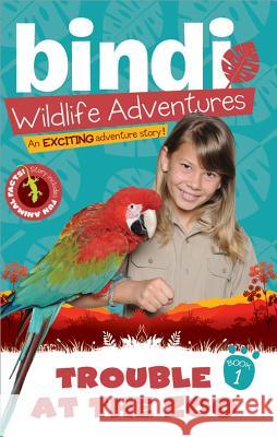 Trouble at the Zoo: A Bindi Irwin Adventure Irwin, Bindi 9781402255144 Sourcebooks Jabberwocky