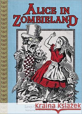 Alice in Zombieland Lewis Carroll Nickolas Cook 9781402256219 Sourcebooks