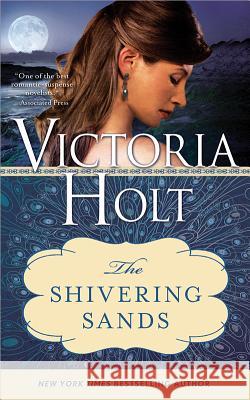 The Shivering Sands Victoria Holt 9781402277498 0