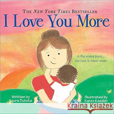 I Love You More Laura Duksta Karen Keesler 9781402292507 Sourcebooks Jabberwocky