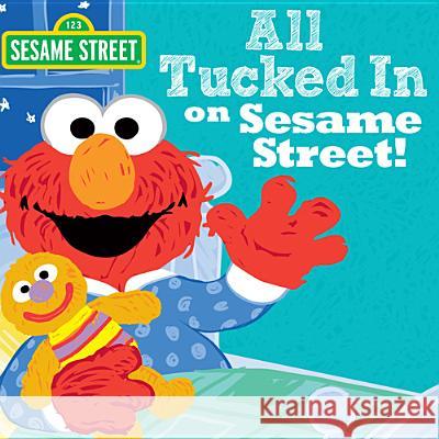 All Tucked in on Sesame Street! Sesame Workshop 9781402297250