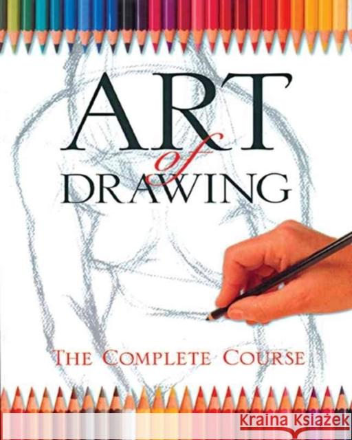 ART OF DRAWING Sterling Publishing Company 9781402709326 Sterling Publishing