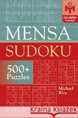 Mensa(r) Sudoku Michael Rios 9781402736001 Sterling Publishing