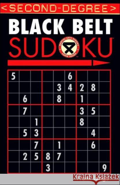 Second-Degree Black Belt Sudoku(r) Longo, Frank 9781402737176 0