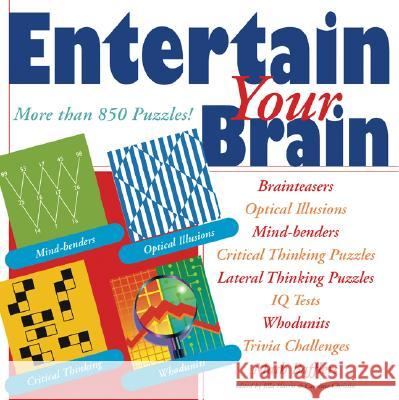 Entertain Your Brain: More Than 850 Puzzles! Ella Harris Caroline Christin 9781402747946 Sterling