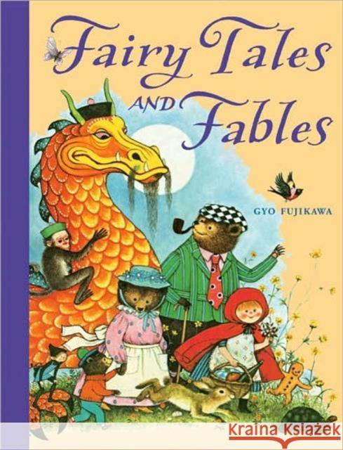 Fairy Tales and Fables Gyo Fujikawa 9781402756986