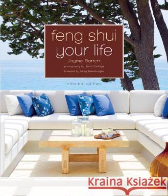 Feng Shui Your Life: Second Edition Jayme Barrett 9781402797125 0
