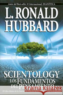Scientology: Los Fundamentos del Pensamiento L. Ron Hubbard 9781403152442 Bridge Publications, Inc.