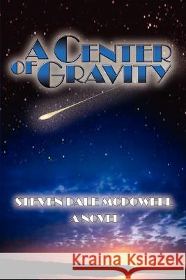 A Center of Gravity Steven Dale McDowell 9781403300188