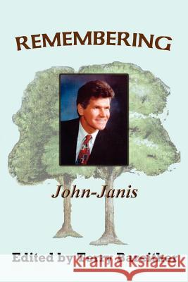 Remembering John-Janis Bareither, Terry 9781403300430 Authorhouse