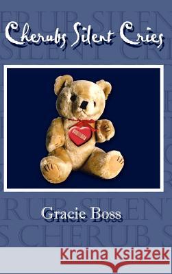 Cherubs Silent Cries Gracie Boss 9781403300850