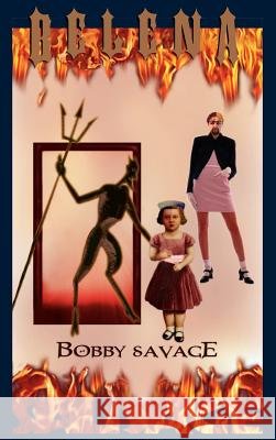 Belena Bobby Savage 9781403302137