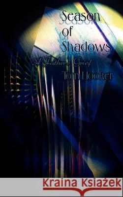 Season of Shadows Tom Hooker 9781403302342