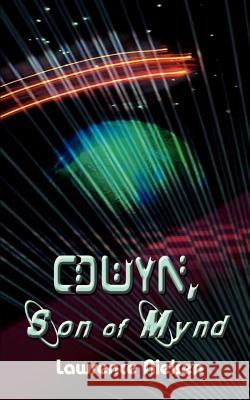 CDWYN, Son of Mynd Lawrence Nielsen 9781403303011 Authorhouse