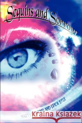 Sequins and Sorrow Marty Diamond Erica Stux 9781403303448 Authorhouse