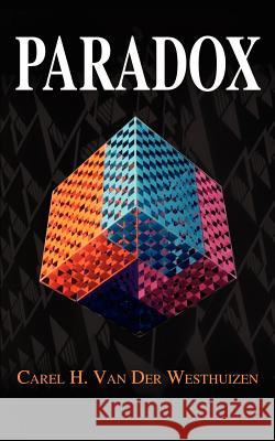 Paradox Carel H. Va 9781403304100 Authorhouse