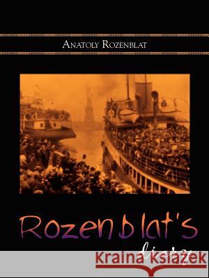 Rozenblat's Diary Anatoly Rozenblat 9781403307231 Authorhouse