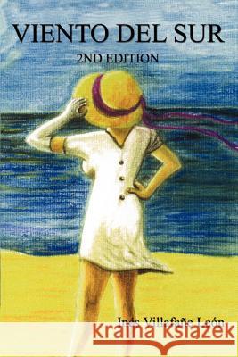 Viento del Sur: 2nd Edition Leon, Ines Villafane 9781403308221