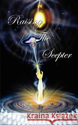 Raising the Scepter Frank Collins Louanne Chan 9781403312242