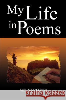 My Life in Poems May Scott Davis 9781403315915 Authorhouse