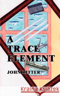 A Trace Element John Ritter 9781403316875