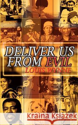 Deliver Us From Evil Wynne, Louis 9781403320650