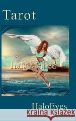 Tarot The Halo Method Haloeyes 9781403320858 Authorhouse