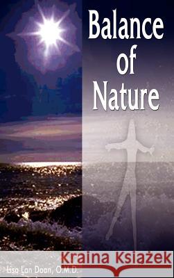 Balance of Nature O. M. D. Lisa LAN Doan Lisa LAN Doan 9781403324894