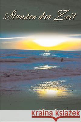 Stunden der Zeit Kyritz, Heinz G. 9781403326553 Authorhouse