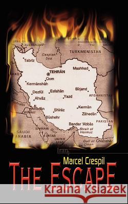 The Escape Marcel Crespil 9781403332301 Authorhouse