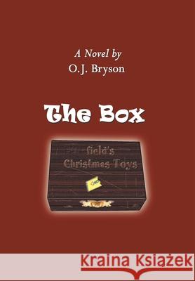 The Box O. J. Bryson 9781403332363 Authorhouse